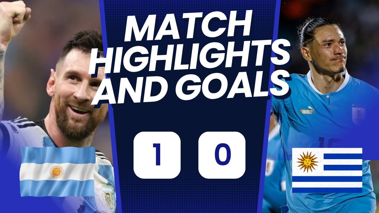 HIGHLIGHTS| GOALS| Uruguay VS Argentina| WORLDCUP QUALIFIER 2025| #sportspremierevault #football