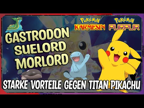 Gastrodon Morlord & Suelord Sehr Stark gegen Titan Pikachu ! Immun gegen Wasser & Elektro Attacken