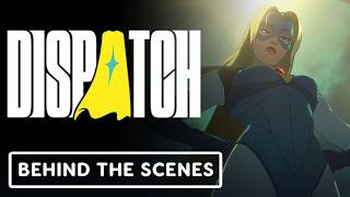 Dispatch - Exclusive Behind the Scenes Commentary Clip