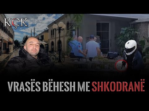 KÇK- Vrasës bëhesh me shkodranë