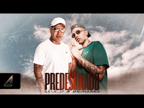 MC Lele JP e Mc Marks - Predestinado