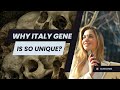 Why Italy Gene Is So Unique