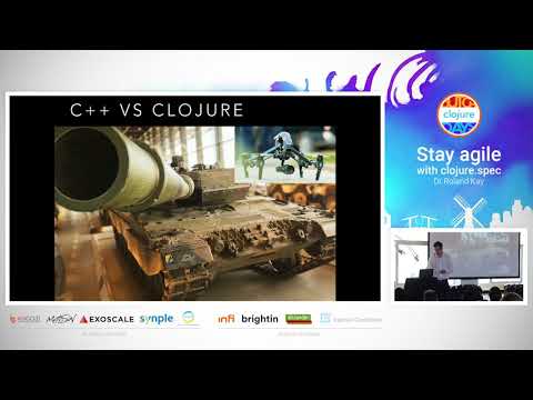 Stay agile with clojure.spec - Roland Kay