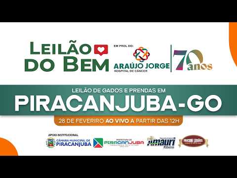 28/02/2026 - 1º LEILÃO DO BEM HOSPITAL ARAÚJO JORGE - PIRACANJUBA - GOIAS