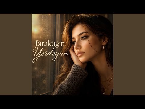Bıraktığın Yerdeyim