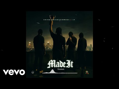 Kahma - Made It