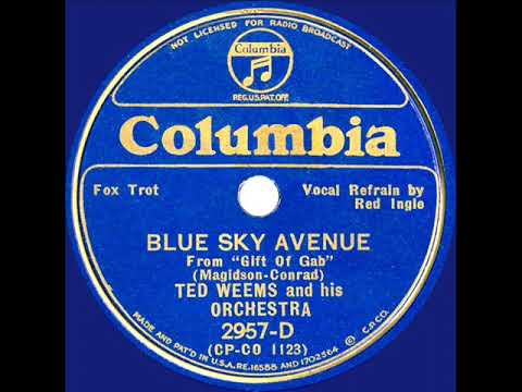 1934 Ted Weems - Blue Sky Avenue (Red Ingle, vocal)