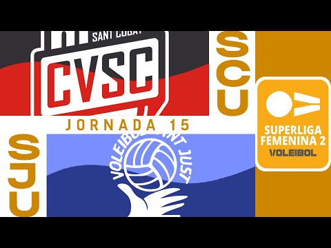 [SF2 Gr. B] - Jornada 15 - Club Voleibol Sant Cugat - AVK Voleibol Sant Just