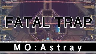 【MO:Astray】FATAL TRAP#11【実況プレイ】