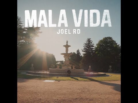 Joel RD - Mala Vida (visualaizer)