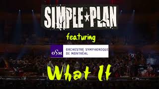 Simple Plan - What If (LIVE with the Montreal Symphony Orchestra)
