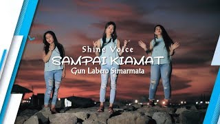 Download lagu SAMPAI KIAMAT - Shine Voice mp3