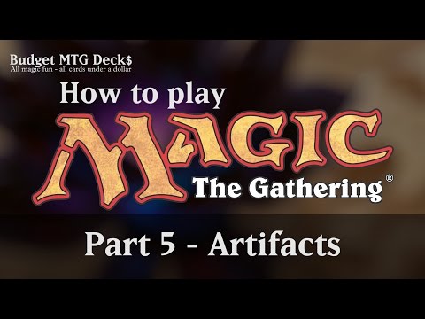 Tutorial – How to play Magic: The Gathering – Part 5: Artifacts