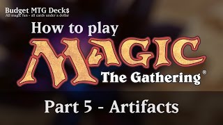 Tutorial – How to play Magic: The Gathering – Part 5: Artifacts