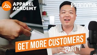 3 Ways to Find Clients for Your Embroidery Business Part 1 | Apparel Academy (Ep. 5)