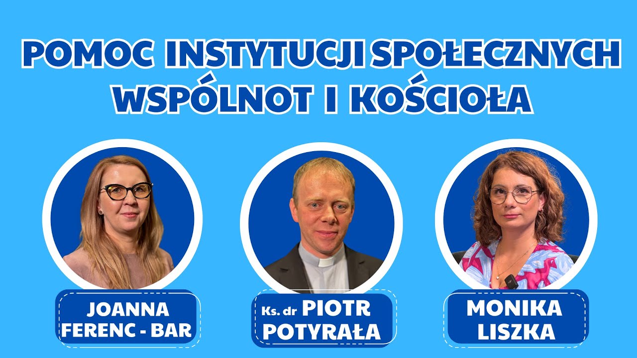 POMOC INSTYTUCJI SPOŁECZNYCH, WSPÓLNOT ORAZ KOŚCIOŁA