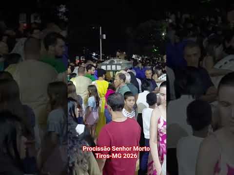 Início Procissão do Senhor Morto em Tiros-MG 2026