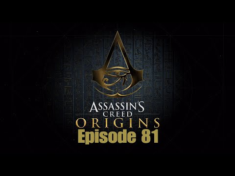 Assassin's Creed: Origins Walkthrough Gameplay Part 81 [PS4Pro]