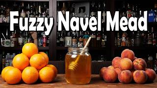 We Made a Fuzzy Navel Mead… and It Actually Worked