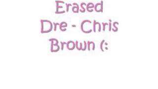 Erased - Dre &amp; Chris Brown