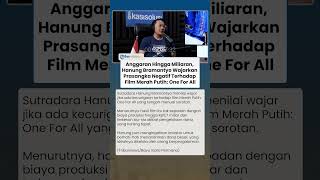 Dana Miliaran, Hanung Bramantyo Wajarkan Asumsi Negatif terhadap Film Merah Putih: One For All