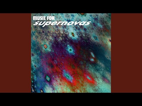 Music for Supernovas Movement One
