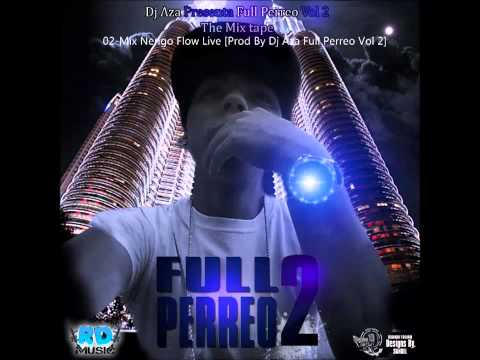 02-Mix Ñengo Flow Live [Prod By Dj Aza Full Perreo Vol 2]