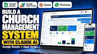 How to Build an App with Claude AI: Complete Church Management System in Google Sheets