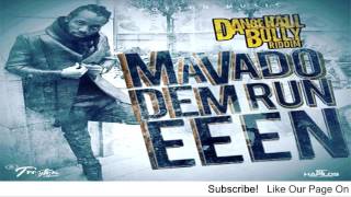 Mavado - Dem Run Eeen (Popcaan Diss) [Dancehall Bully Riddim] - August 2016
