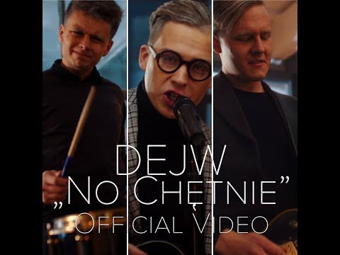 Dejw No Chętnie Official Video 2018