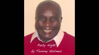Party Night by Tommy Holmes