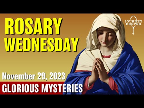 Wednesday Rosary ᐧ Glorious Mysteries of the Rosary 🤎 November 29, 2023 VIRTUAL ROSARY
