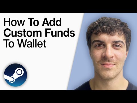 How To Add Custom Funds to Steam Wallet [2025 Full Guide]