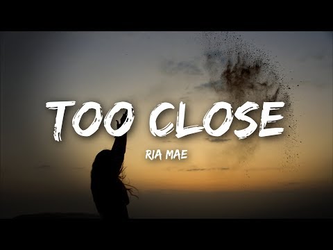 Ria Mae, Dan Talevski - Too Close (Lyrics)