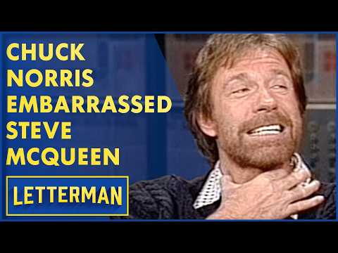 Chuck Norris Embarrassed Steve McQueen | David Letterman