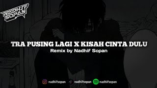 Download lagu ( SIUL SAD ) TRA PUSING LAGI X KISAH CINTA YANG DULU BY NADHIF SOPAN mp3 Download lagu ( SIUL SAD ) TRA PUSING LAGI X KISAH CINTA YANG DULU BY NADHIF SOPAN mp3
