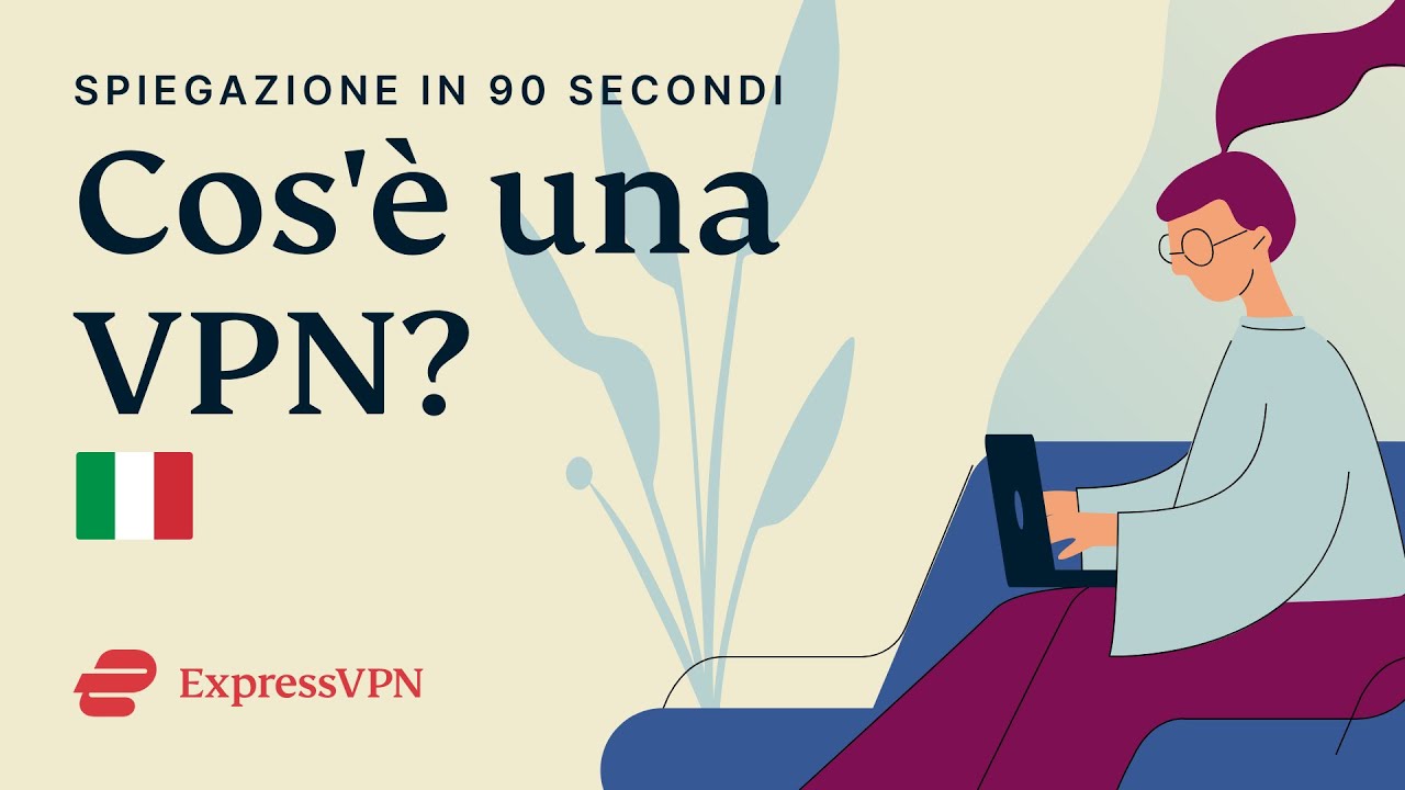 Che cos'è una VPN?