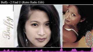 Buffy - 2 Find U (Retro Radio Edit) - Rare Remix