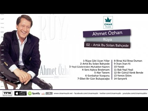 Ahmet Özhan - Artık Bu Solan Bahçede