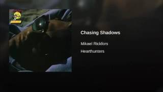 Chasing Shadows (1992)  - Mikael Rikfors (The Hollies)