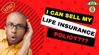 I Can Sell My Life Insurance Policy? [Life Settlements]