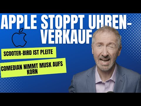 Video: Bird ist pleite und Apple verkauft keine Uhren mehr