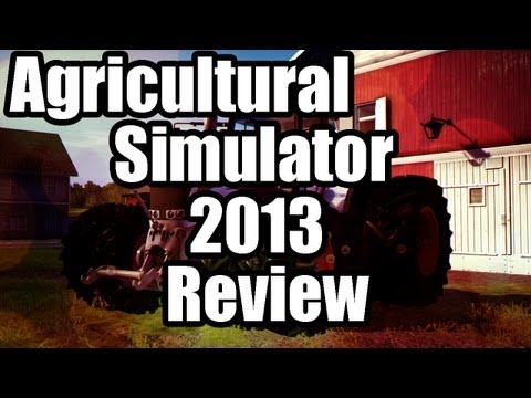Agricultural Simulator 2013: Steam Edition - Review - First Impression - Casual - Simulation - HD