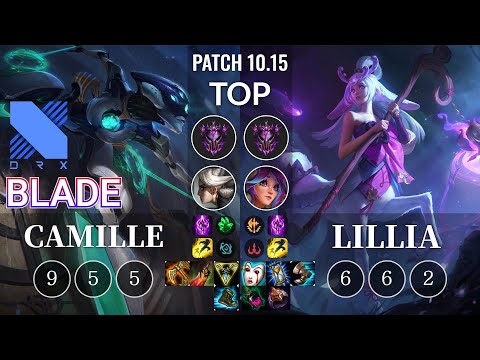 DRX Blade Camille vs Lillia Top - KR Patch 10.15