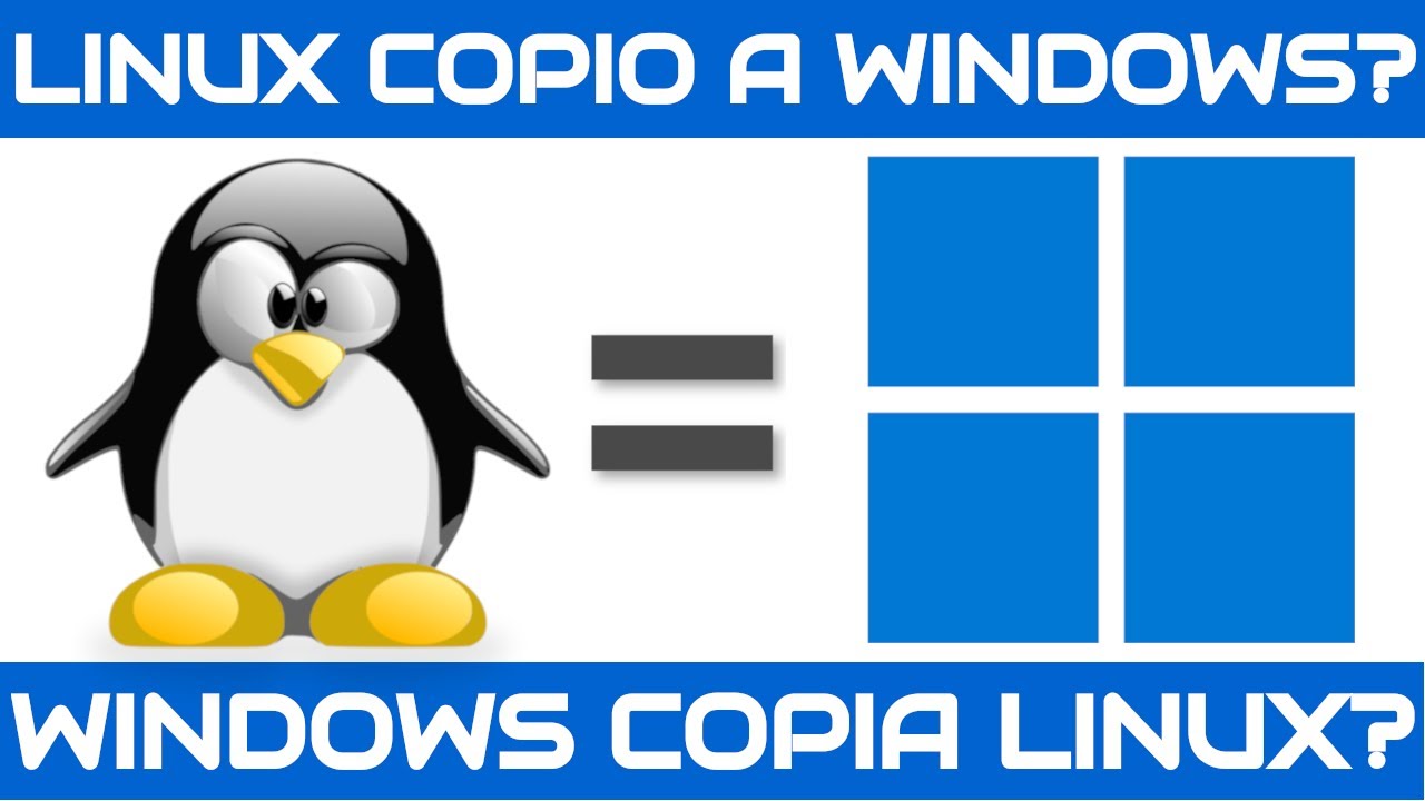 ¿Linux copia a Windows?