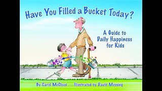 Have You Filled A Bucket Today? | Read Aloud Books for Children | #7