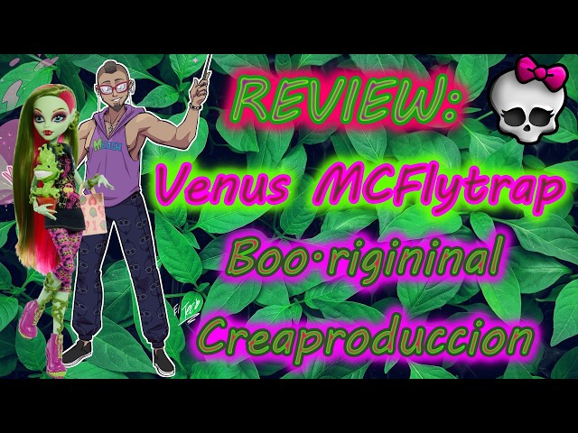 Vídeo relacionado con Monster High Boo-riginal Creeproduction Venus McFlytrap Muñeca, reproducción Coleccionable con Soporte, Diario y Mascota Chewlian, JHK58