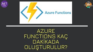 Azure Functions Nedir? | Kaç Dakikada Oluşturulur? | Ne İşe Yarar?