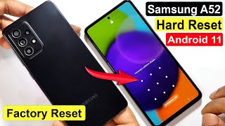 Samsung Galaxy A52 Hard Reset | Pattern Unlock | Samsung A52 (SM-A525F) Factory Reset  Android 11 |