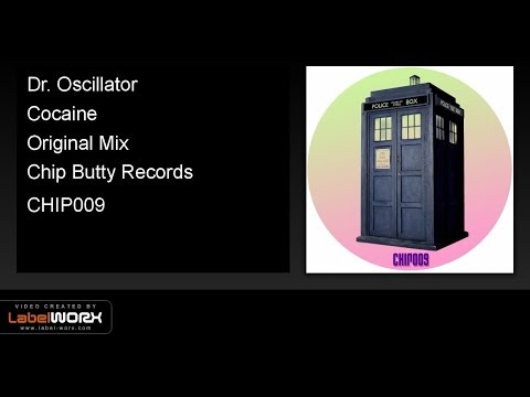 Dr. Oscillator - Cocaine (Original Mix)